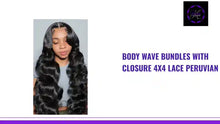 Load and play video in Gallery viewer, Body Wave Bundles With Closure 4x4 Lace Peruvian by@Outfy
